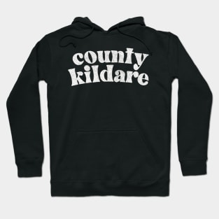 County Kildare - Irish Pride County Gift Hoodie